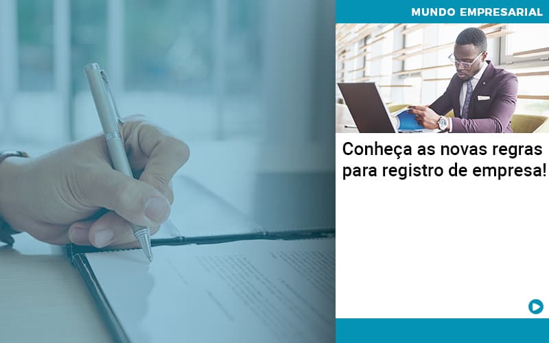 Conheca As Novas Regras Para Registro De Empresa Organização Contábil Lawini - Contabilidade em Estrela - RS | ZW Contabilidade