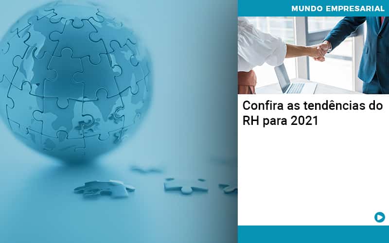 Confira As Tendencias Do Rh Para 2021 Organização Contábil Lawini - Contabilidade em Estrela - RS | ZW Contabilidade